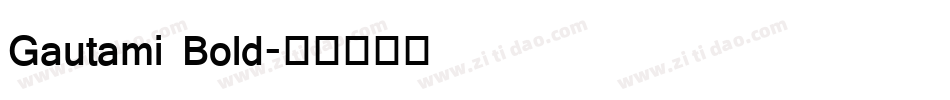Gautami Bold字体转换